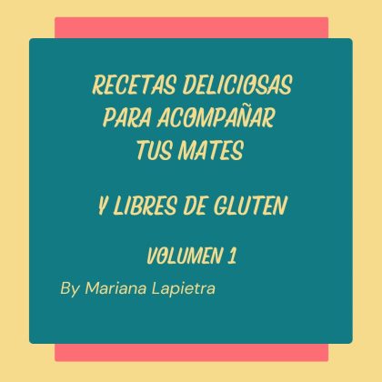Recetas deliciosas para acompañar tus mates- y libres de gluten