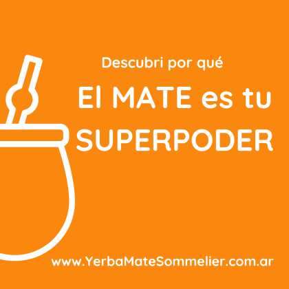 El MATE es tu SUPERPODER